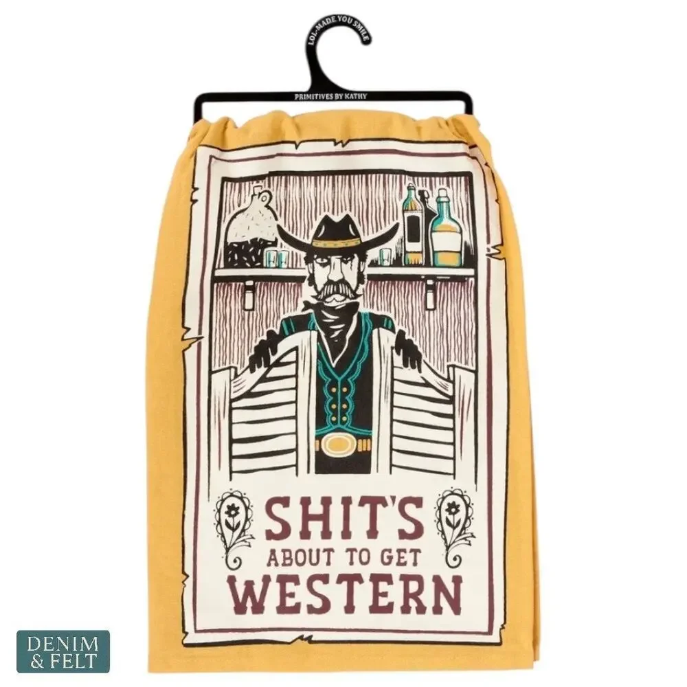 Sh*t’s About To Get Western Funny‎ Cowboy Kitchen Towel Rustic Boho Farmhouse 🤠